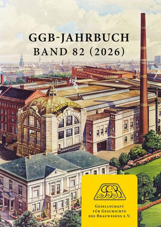 GGB-Jahrbuch Band 82 (2026) der Gesellschaft für Geschichte des Brauwesens e.V.